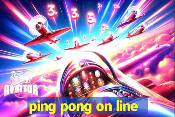 ping pong on line